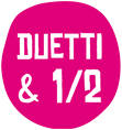 Duetti e 1/2